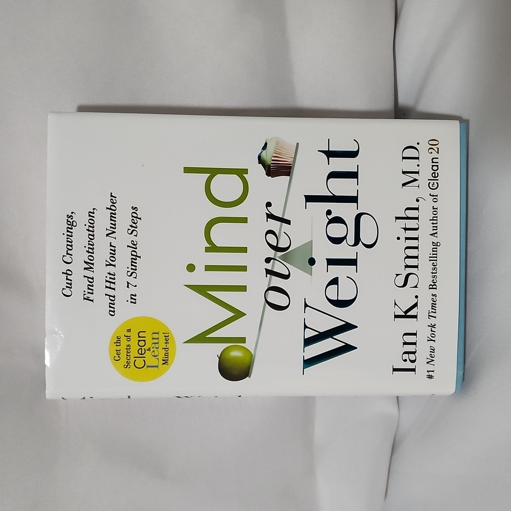 Mind Over Weight BY IAN K. SMITH